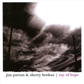 Jim Patton & Sherry Brokus - Ray Of Hope (CD)