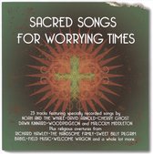 Sacred Songs For Worrying Time