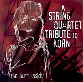 Hurt Inside: A String Quartet Tribute to Korn