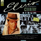 Elvis Presley The Definitive Country Album
