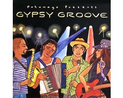 Putumayo Presents: Gypsy Groove