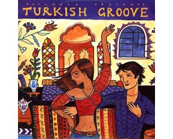 Putumayo Presents: Turkish Groove