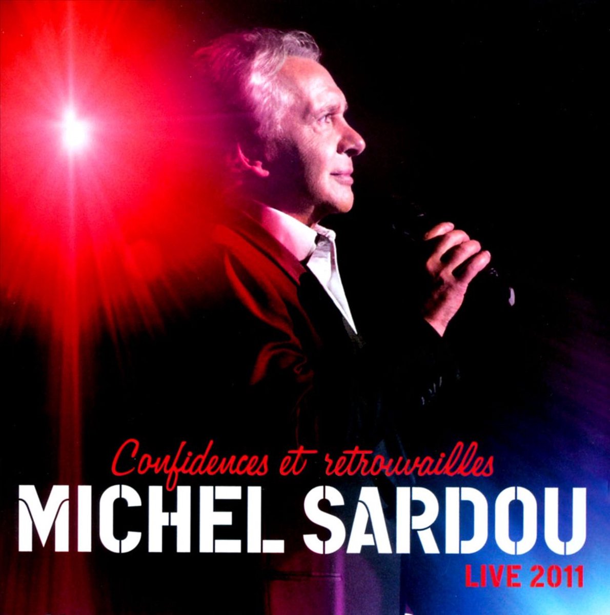 Confidences Et Retrouvailles Live 2011