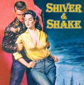 Shiver & Shake