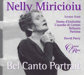 Bel Canto Portrait - Nelly Miricioiu / David Parry et al