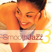 This Is Smooth Jazz 3