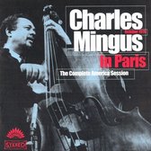 Charles Mingus in Paris: The Complete America Session