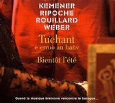 Kemener, Ripoche, Rouillard, Weber - Bientôt L'Été (Bretagne) (CD)