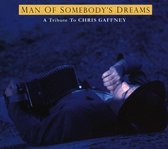 Man Of Somebody's Dreams - A Tribute To Chris Gaffney