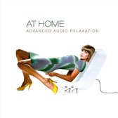 At Home: Advanced Audio Relaxation 2009