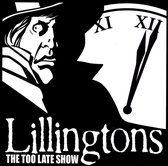 Lillingtons - The Too Late Show (CD)