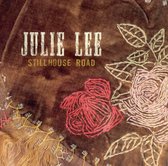 Julie Lee - Stillhouse Road (CD)