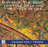 Musiko Polytropo - Le Cycle De La Vie (CD)