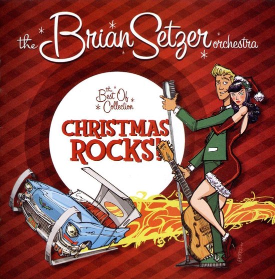 Brian Setzer Orchestra: Christmas Rocks - The Best Of Collection
