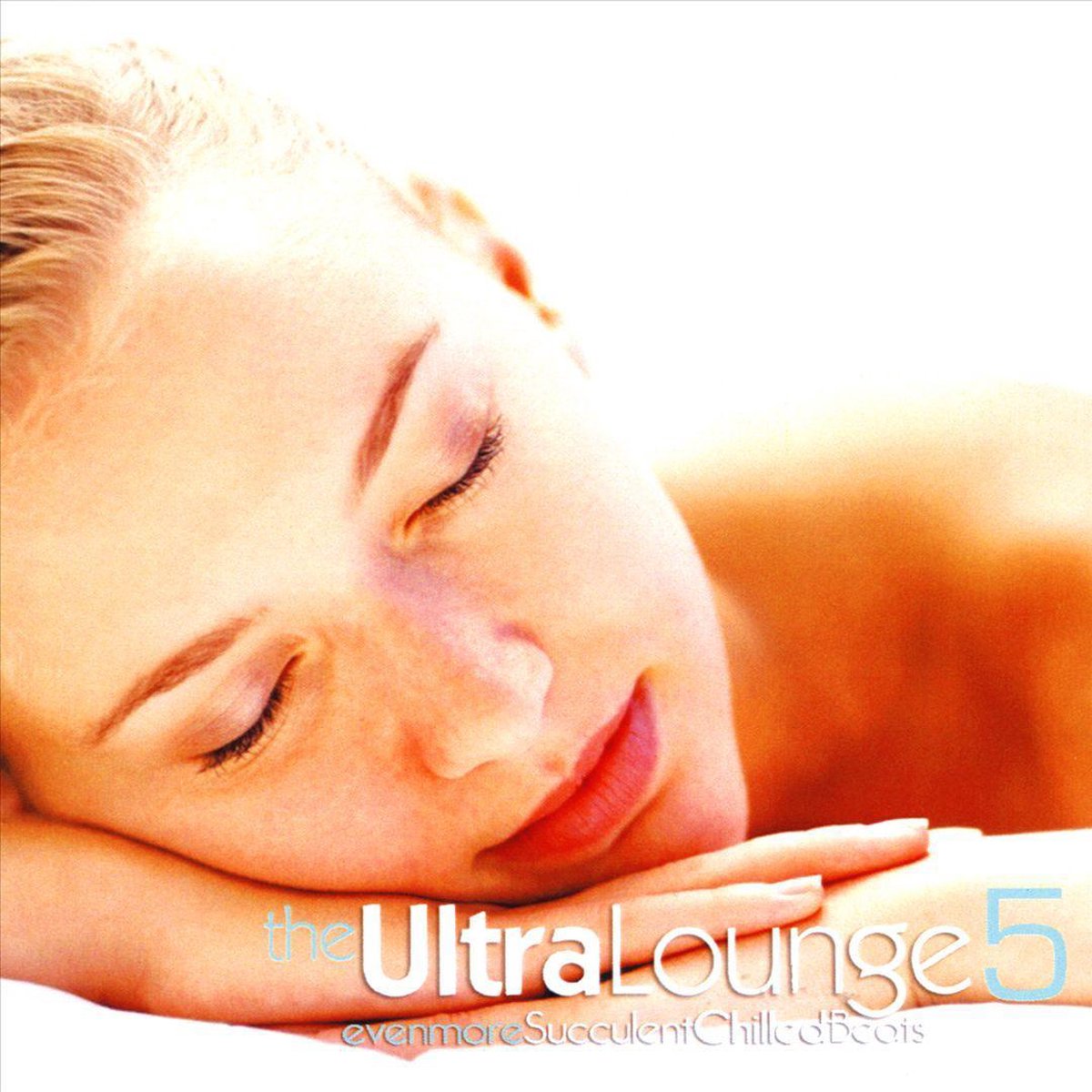 Ultra Lounge 5 (Even More Succulent Chilled Beats)