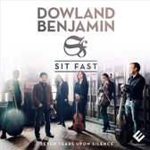 Sit Fast - Dowland - Benjamin (CD)