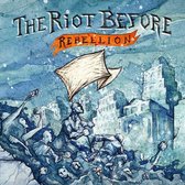 The Riot Before - Rebellion (LP)