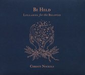 Christy Nockels - Be Held: Lullabies For The Beloved (CD)