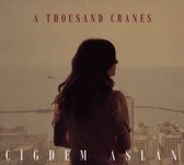 Cigdem Aslan - A Thousand Cranes (CD)