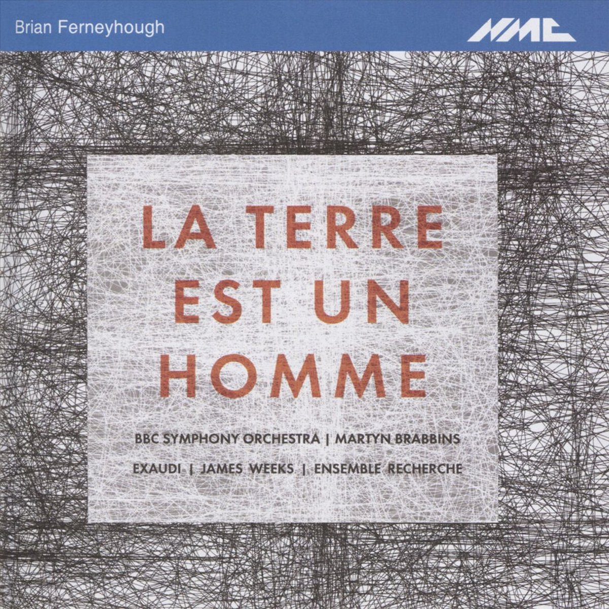Ferneyhough: La Terre Est Un Homme