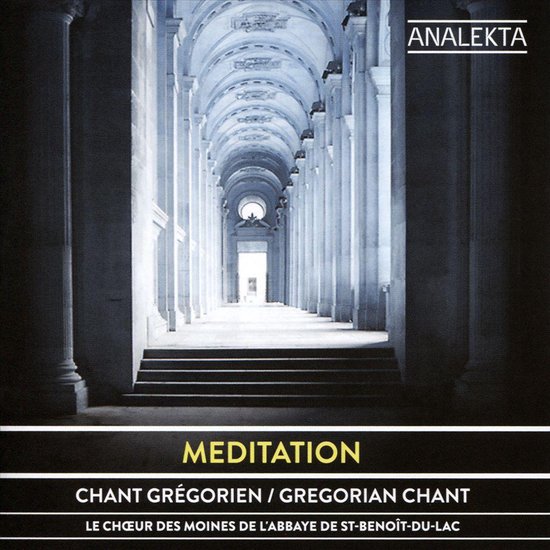 Meditation Gregorian Chant, Choeur des Moines de l'Abbaye de StBenoit