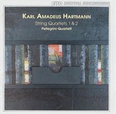 Hartmann: String Quartets 1 & 2 / Pellegrini Quartet
