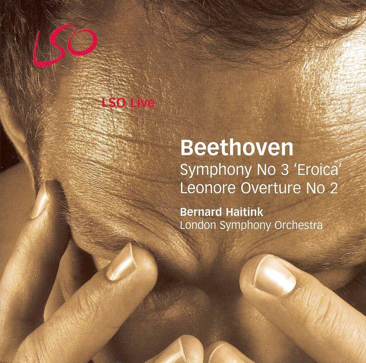 Symphony No 3 / Leonore Overture No 2