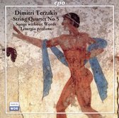 Dimitri Terzaki: String Quartet No. 5; Songs without Words, Liturgia profana