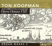 Ton Koopman - Opera Omnia Viii - Organ Works Iii