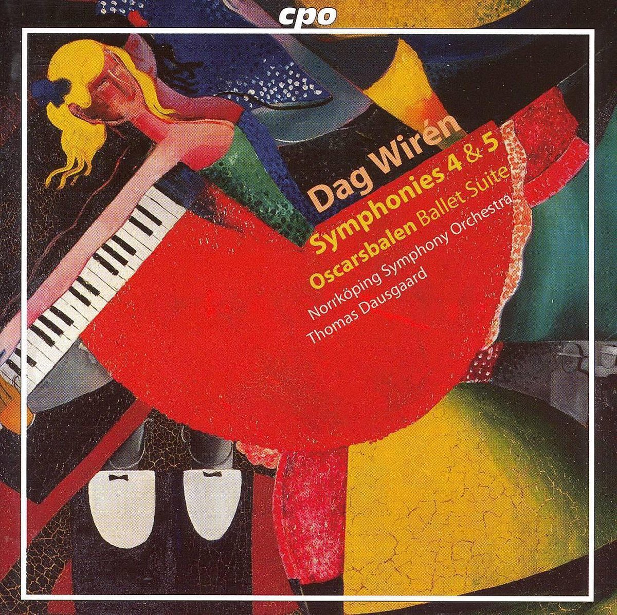 Wiren: Symphonies no 4 and 5, etc / Dausgaard, et al