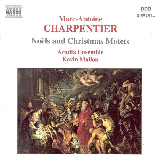 Marc-Antoine Charpentier: Noëls en Kerstmotetten, door Aradia Ensemble en Kevin Mallon.