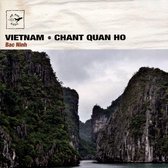 Vietnam: Chant Quan Ho