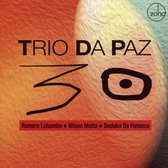 Trio Da Paz - 30 (Usa)