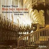 Tallis: Missa Salve Intemerata / David Hill, Winchester Cathedral Choir