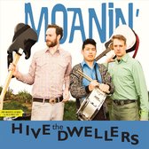 Hive Dwellers - Moanin' (CD)