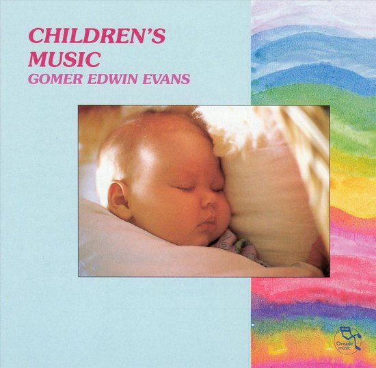 Albumhoes met slapende baby en 'CHILDREN'S MUSIC GOMER EDWIN EVANS' tekst. Kleurrijke aquarel op achtergrond.
