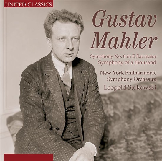 New York Philharmonic Symphony Orchestra, Leopold Stokowski - Mahler: Symphony No. 8 In E Flat Major (CD)