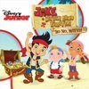 The Never Land Pirate Band - Jake And The Never Land Pirates: Yo