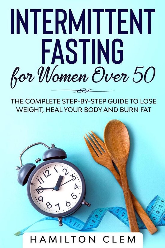 Intermittent Fasting for Women Over 50 (ebook), David Colombo ...