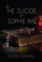 The Suicide of Sophie Rae