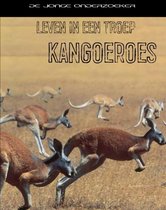 Leven in een ...  -   Leven in een troep kangoeroes