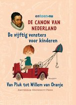 De canon van Nederland - de vijftig vensters voor kinderen