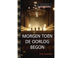 Morgen toen de oorlog begon 1 -   Morgen toen de oorlog begon