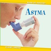 Naar de dokter  -   Astma