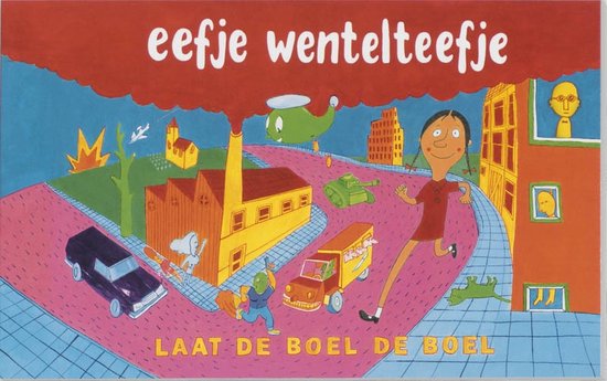 Cover van het boek 'Eefje Wentelteefje laat de boel de boel' van Jeroen de Leijer