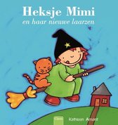 Heksje Mimi  -   Heksje Mimi en haar nieuwe laarzen