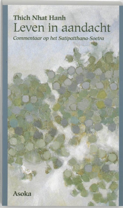 Cover van het boek 'Leven in aandacht' van Thich Nhat Hanh