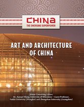 China: The Emerging Superpower - Art and Architecture of China