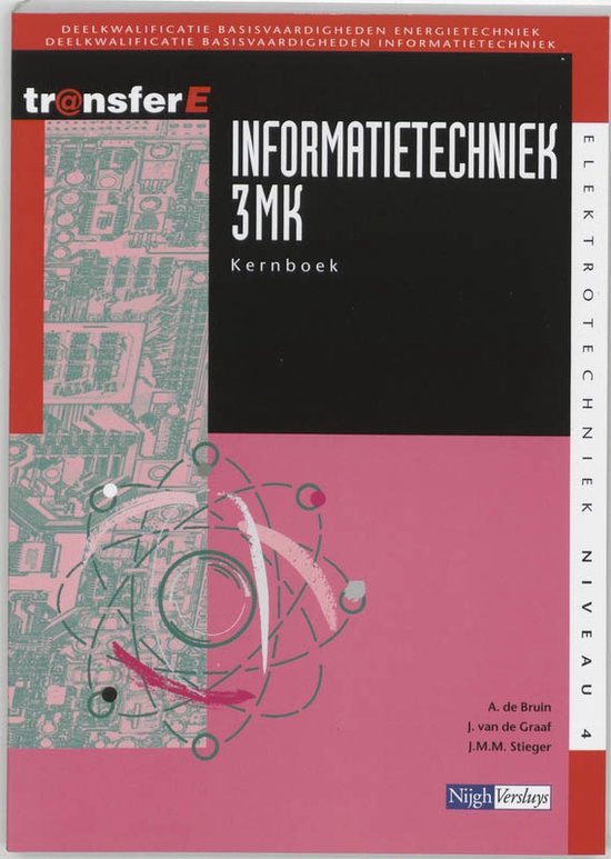 Cover van het boek 'Informatietechniek / 3 MK / deel Kernboek / druk 1' van J. van de Graaf en André Bruin