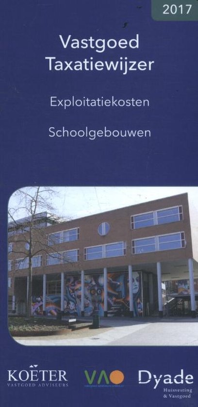 Vastgoed Taxatiewijzer 2017 Exploitatiekosten Schoolgebouwen